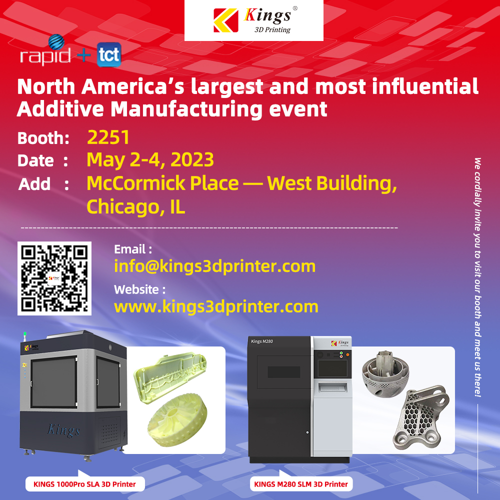 Kings 3D Exhibited In North America's Largest and Most Influnential Additive Manufacturing Event Rapid+TCT