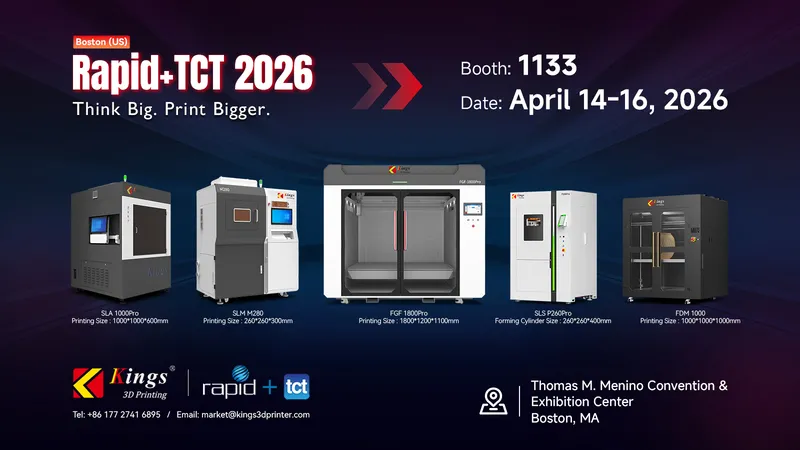 Kings 3D to Showcase Full-Spectrum Additive Manufacturing Solutions at RAPID + TCT 2026