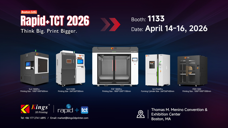 Kings 3D to Showcase Full-Spectrum Additive Manufacturing Solutions at RAPID   TCT 2026